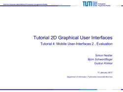 Tutorial 2D Graphical User Interfaces Simon Nestler Björn Schwerdtfeger