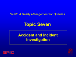 Topic Seven Accident and Incident Investigation Health &amp; Safety Management for Quarries