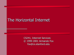The Horizontal Internet CS241, Internet Services © 1999-2001 Armando Fox