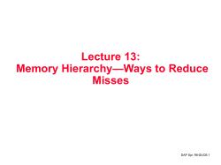 Lecture 13: —Ways to Reduce Memory Hierarchy Misses