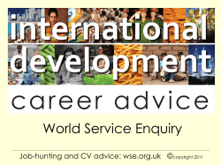 World Service Enquiry Job-hunting and CV advice: wse.org.uk © copyright 2011