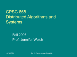 CPSC 668 Distributed Algorithms and Systems Fall 2006