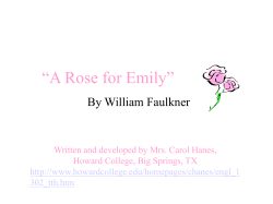 “A Rose for Emily” By William Faulkner Howard College, Big Springs, TX
