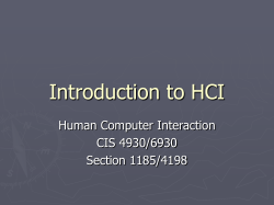 Introduction to HCI Human Computer Interaction CIS 4930/6930 Section 1185/4198