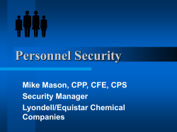 Personnel Security Mike Mason, CPP, CFE, CPS Security Manager Lyondell/Equistar Chemical