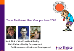 – June 2009 Texas MultiValue User Group – Vice President Reality Mark Pick
