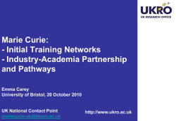 Marie Curie: - Initial Training Networks - Industry-Academia Partnership and Pathways