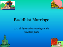 Buddhist Marriage L.O To know about marriage in the Buddhist faith