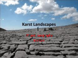 Karst Landscapes 5 year Geography Ms Carr