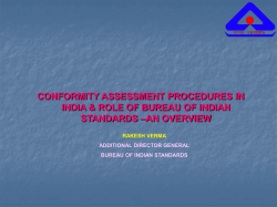 CONFORMITY ASSESSMENT PROCEDURES IN INDIA &amp; ROLE OF BUREAU OF INDIAN STANDARDS