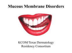 Mucous Membrane Disorders KCOM/Texas Dermatology Residency Consortium