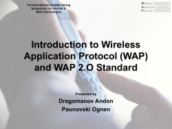 Introduction to Wireless Application Protocol (WAP) and WAP 2.O Standard Dragomanov Andon