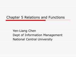 Chapter 5 Relations and Functions Yen-Liang Chen Dept of Information Management