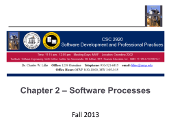 – Software Processes Chapter 2 Fall 2013