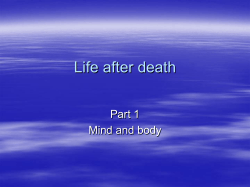 Life after death Part 1 Mind and body