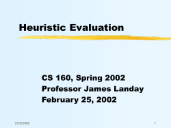 Heuristic Evaluation CS 160, Spring 2002 Professor James Landay February 25, 2002