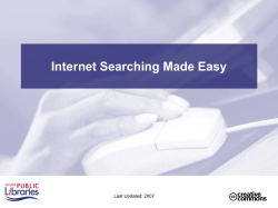 Internet Searching Made Easy Last Updated: 2007
