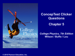 ConcepTest Clicker Questions Chapter 5 College Physics, 7th Edition