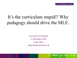 It’s the curriculum stupid!! Why pedagogy should drive the MLE.