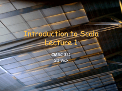 Introduction to Scala Lecture 1 CMSC 331 SD Vick