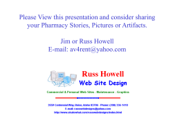 Please View this presentation and consider sharing Jim or Russ Howell
