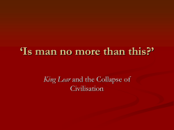‘Is man no more than this?’ King Lear Civilisation