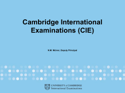Cambridge International Examinations (CIE) N.M. McIvor, Deputy Principal