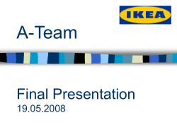 A-Team Final Presentation 19.05.2008