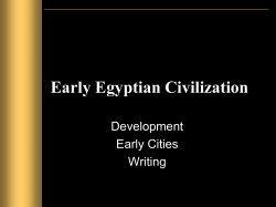 Early Egyptian Civilization Development Early Cities Writing