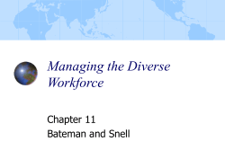 Managing the Diverse Workforce Chapter 11 Bateman and Snell