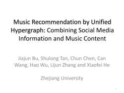 Music Recommendation by Unified Hypergraph: Combining Social Media Information and Music Content