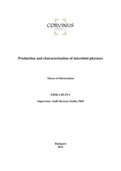 Production and characterisation of microbial phytases Theses of Dissertation ERIKA BUJNA