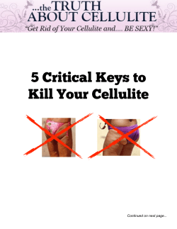 5 Critical Keys to Kill Your Cellulite Continued on next page...