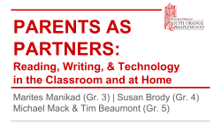 PARENTS AS PARTNERS: Reading, Writing, &amp; Technology in the Classroom and at Home