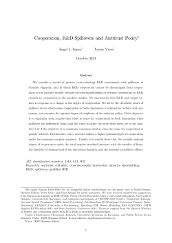 Cooperation, R&amp;D Spillovers and Antitrust Policy Ángel L. López Xavier Vives October 2014