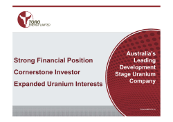 Strong Financial Position Cornerstone Investor Expanded Uranium Interests Australia’s