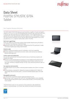 Data Sheet FUJITSU STYLISTIC Q704 Tablet Your Toughest Business Performer