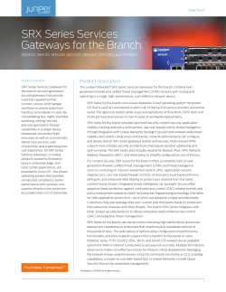 SRX Series Services Gateways for the Branch Product Description