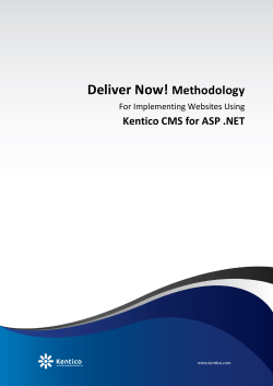 Deliver Now!  Methodology Kentico CMS for ASP .NET
