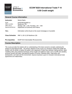 ECON*3620 International Trade F 14 0.50 Credit weight General Course Information