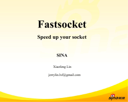 Fastsocket Speed up your socket SINA Xiaofeng Lin