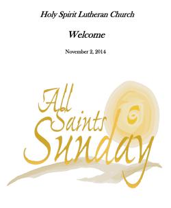 Welcome Holy Spirit Lutheran Church November 2, 2014