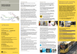 Welcome to your expanding Metrolink tram network A guide to using trams