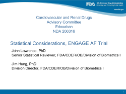 Statistical Considerations, ENGAGE AF Trial  Cardiovascular and Renal Drugs Advisory Committee