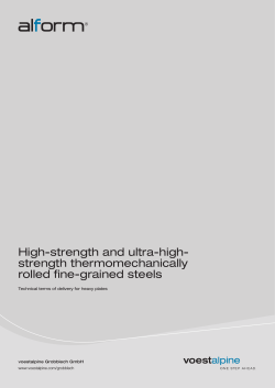 High-strength and ultra-high- strength thermomechanically rolled fine-grained steels voestalpine Grobblech GmbH