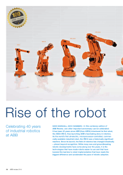 Rise of the robot Celebrating 40 years of industrial robotics