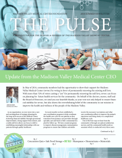 THE PULSE Update from the Madison Valley Medical Center CEO