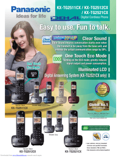 Easy to use. Fun to talk. Clear Sound KX-TG2511CX / KX-TG2512CX / KX-TG2521CX