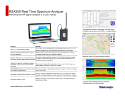 RSA306 Real Time Spectrum Analyzer Sophisticated analysis made easy. Channel power,