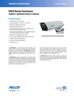 EH16 Series Enclosure PRODUCT SPECIFICATION COMPACT, INDOOR/OUTDOOR, IP-ENABLED Product Features